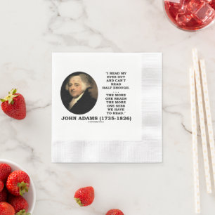 John Adams Read My Eyes Out Can't Read Half Enough Napkin