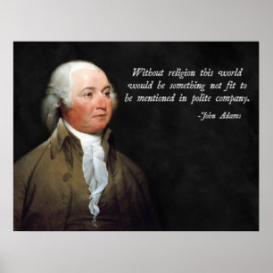 John Adams Religion Quote Poster
