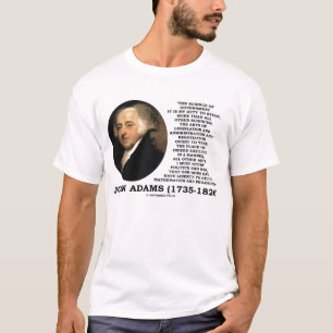 John Adams Science Of Government Duty To Study T-Shirt
