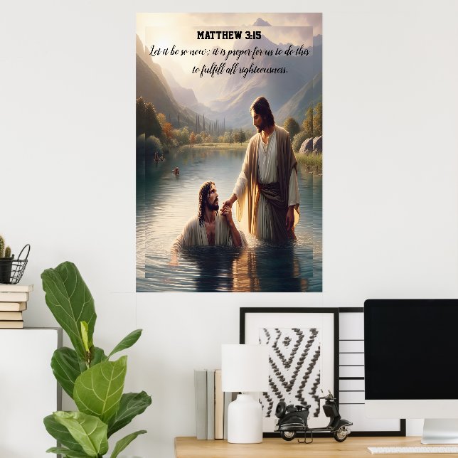 John Baptises the Lord Jesus Christ Poster (Home Office)