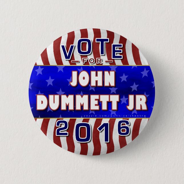 John Dummett Jr President 2016 Election Republican 6 Cm Round Badge (Front)