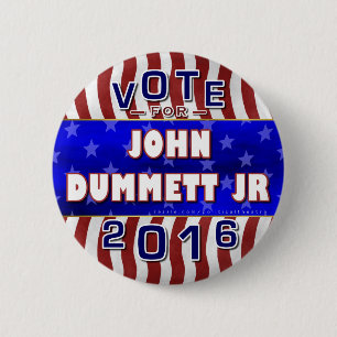 John Dummett Jr President 2016 Election Republican 6 Cm Round Badge
