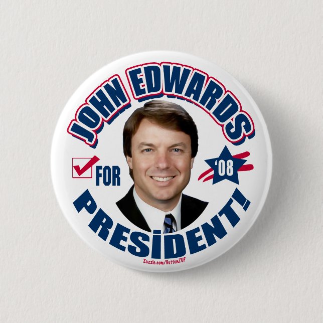 John Edwards for President 2008  Button (Front)