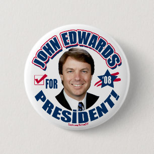John Edwards for President 2008 Button