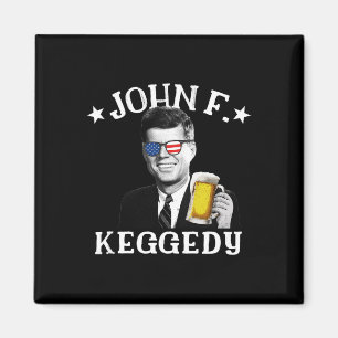 John F. Keggedy Drunk President Kennedy Jfk 4th Of Magnet