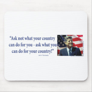John F Kennedy - Ask Not What your Country Mouse Mat