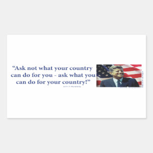 John F Kennedy - Ask Not What your Country Rectangular Sticker