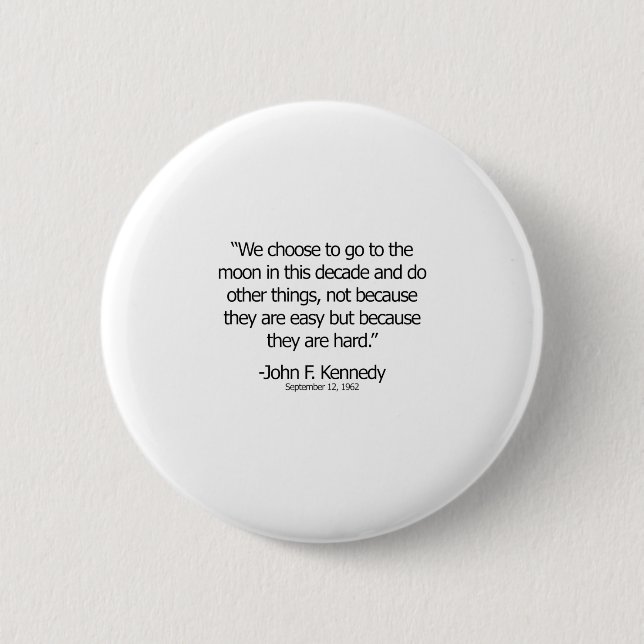 John F Kennedy Go To The Moon Black 6 Cm Round Badge (Front)