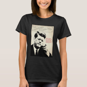John F. Kennedy Quote T-Shirt