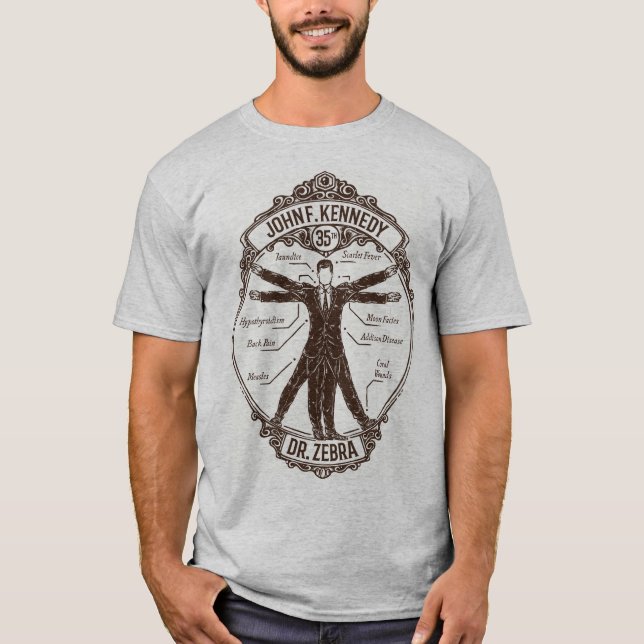 John F. Kennedy -- Sick President T-shirt (Front)