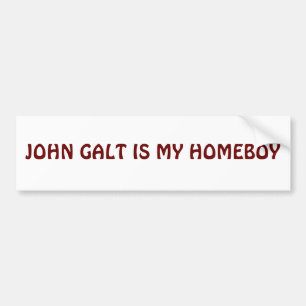 JOHN GALT IS MY HOMEBOY BUMPER STICKER