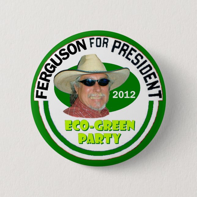 John "Green" Ferguson for President 2012 6 Cm Round Badge (Front)