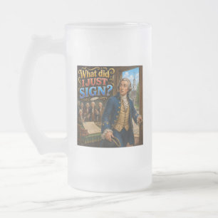 John Hancock’s Signature Questionable Quote Funny Frosted Glass Beer Mug