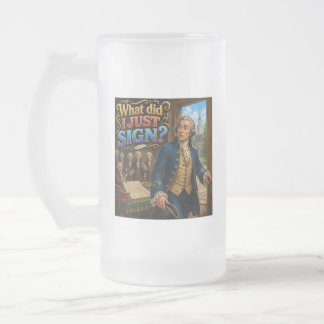 John Hancock’s Signature Questionable Quote Funny Frosted Glass Beer Mug
