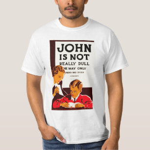 John Is Not Really Dull T-Shirt