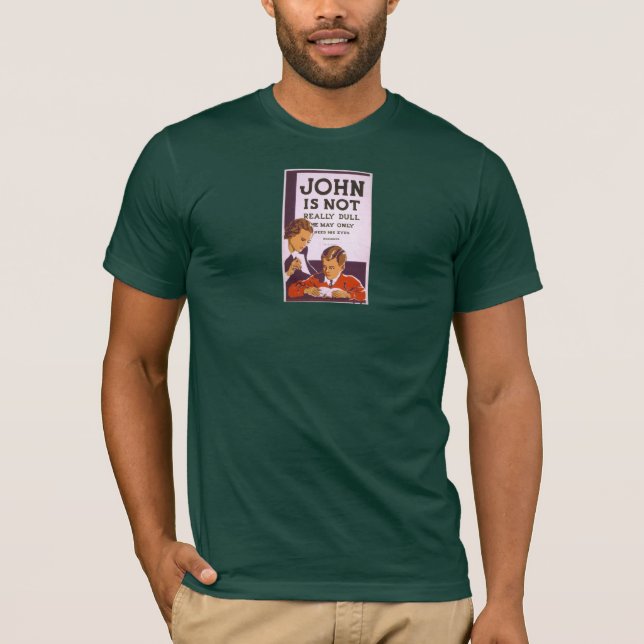 John is not really dull T-Shirt (Front)