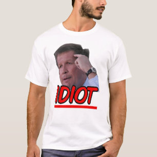 John Kasich - Idiot Ohio Governor T-Shirt