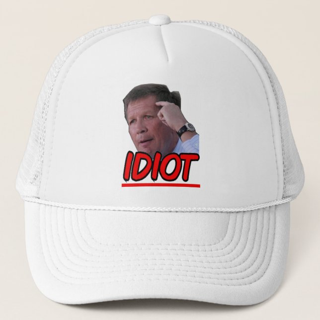 John Kasich - Idiot Ohio Governor Trucker Hat (Front)