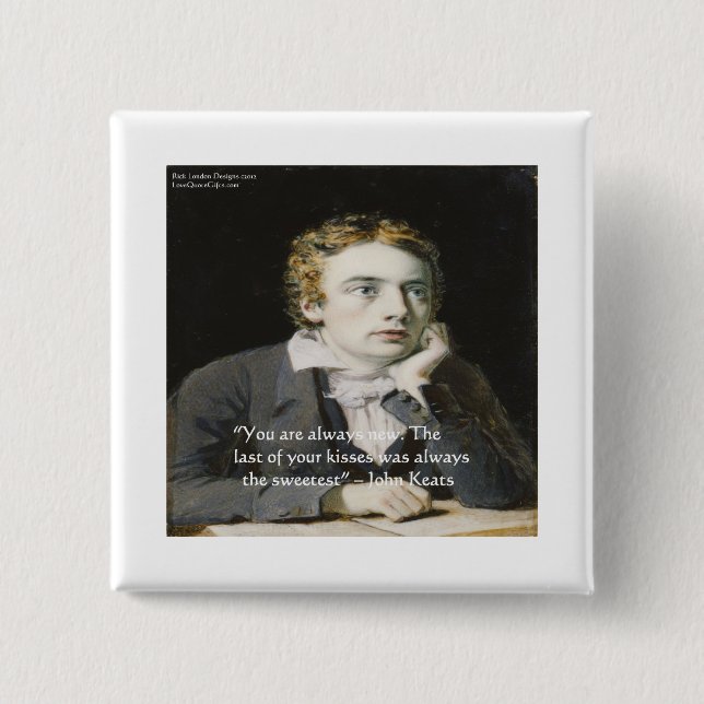 John Keats "Fresh Kisses" Love Quote Gifts & Cards 15 Cm Square Badge (Front)