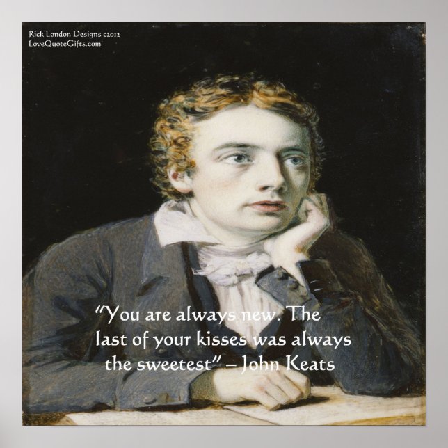 John Keats "Fresh Kisses" Love Quote Poster (Front)