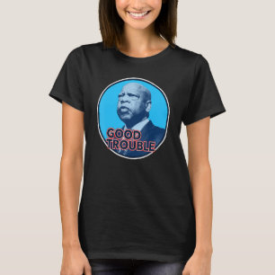 John Lewis Get in Good Necessary Trouble 1 T-Shirt