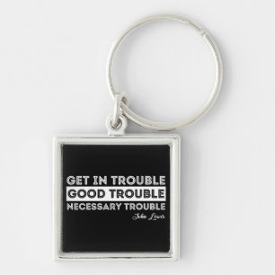 John Lewis - Good Trouble Quote Key Ring