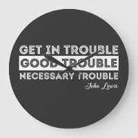 John Lewis - Good Trouble Quote