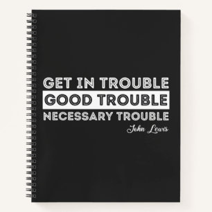 John Lewis - Good Trouble Quote Notebook