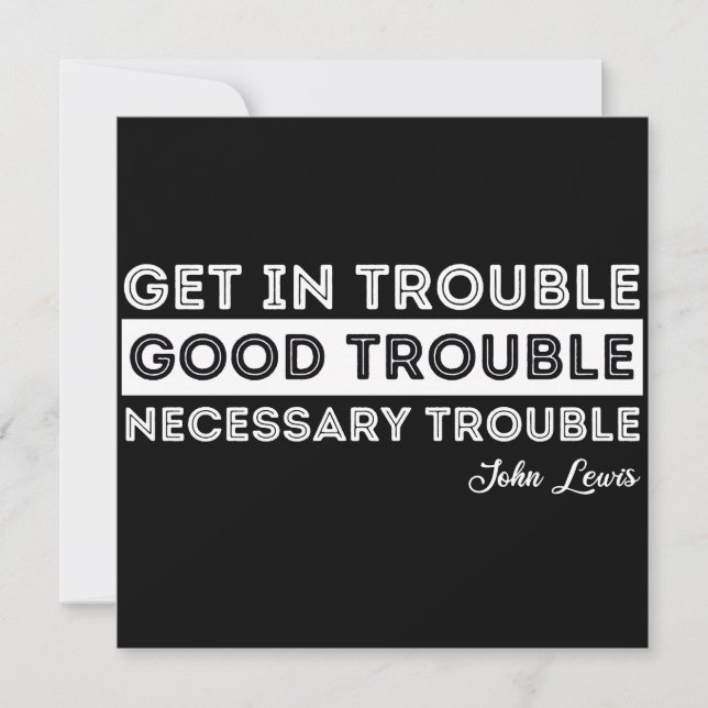 John Lewis - Good Trouble Quote Save The Date (Front)