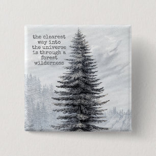 John Muir Quote Forest Wilderness 15 Cm Square Badge