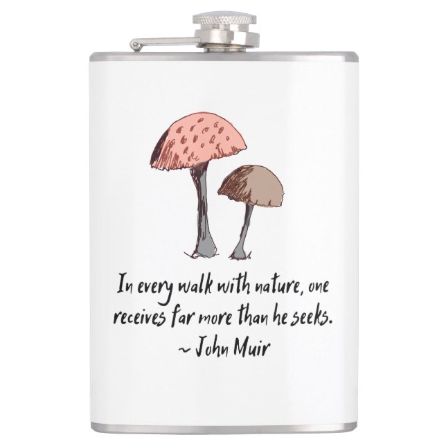 John Muir Quote Hand-Drawn Mushroom Forager Hiker Hip Flask (Front)