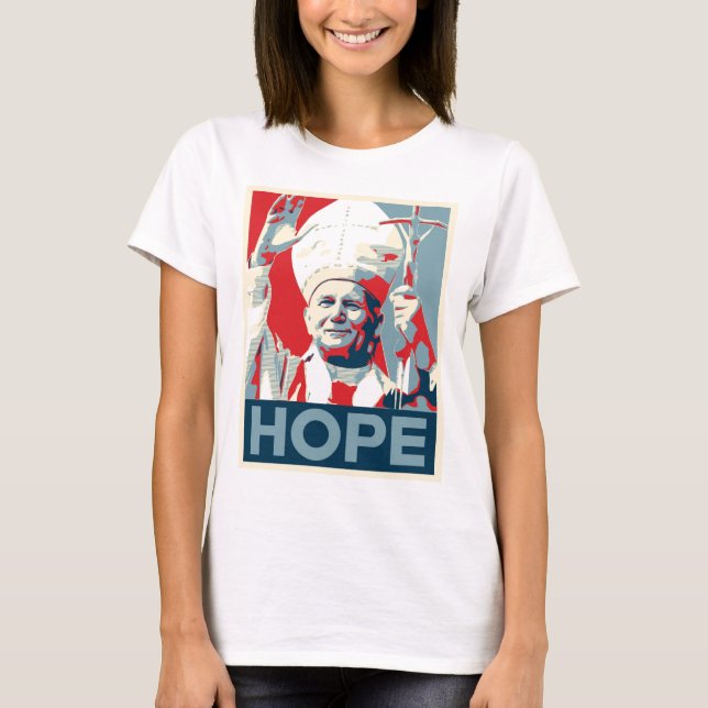 John Paul II Hope Ladies T-Shirt (Front)