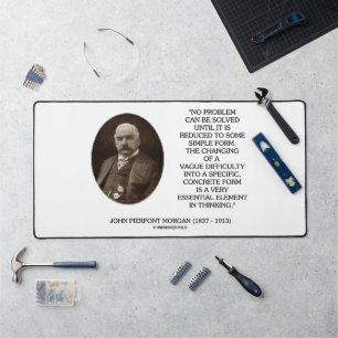 John Pierpont Morgan No Problem Can Be Solved Desk Mat