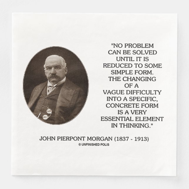 John Pierpont Morgan No Problem Can Be Solved Napkin (Front)