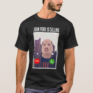 John Pork Answer Call Phone T-Shirt
