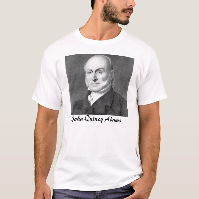 John Quincy Adams T-Shirt (Front)