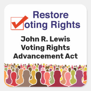 John R. Lewis Voting Rights Advancement Act Square Sticker