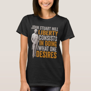 John Stuart Mill Philosopher Quote Philosophy Stud T-Shirt