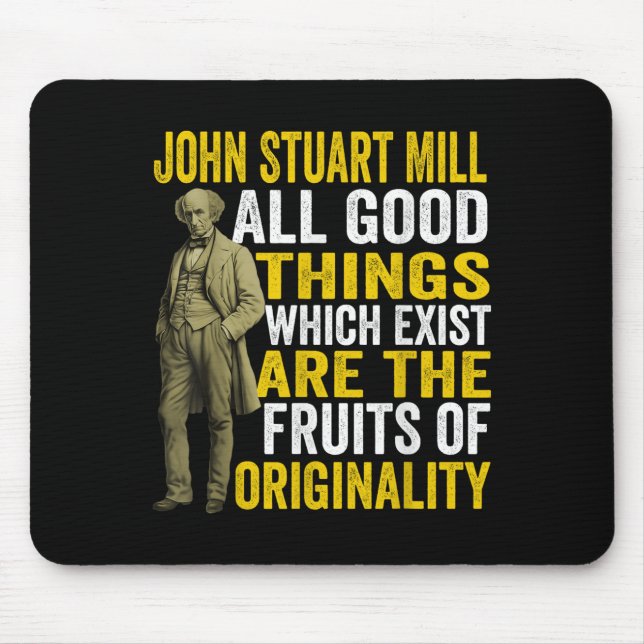 John Stuart Mill Philosopher Quote Philosophy Teac Mouse Mat (Front)