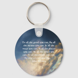 John Wesley Living Quote With Blue Sky Clouds Key Ring