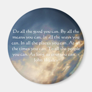 John Wesley Living Quote With Blue Sky Clouds Magnet