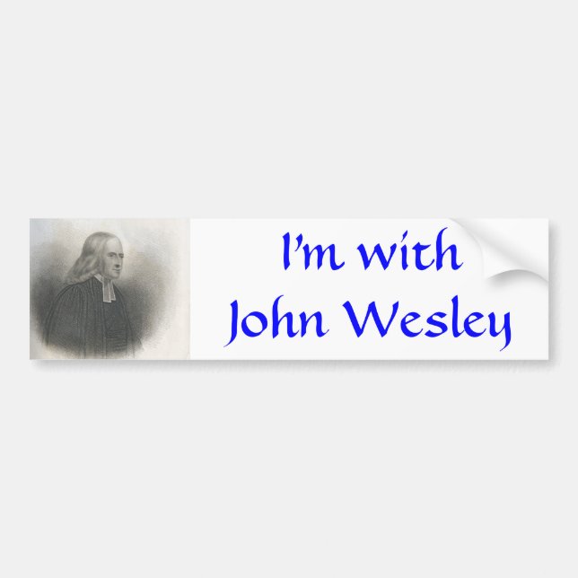 John Wesley Methodist founder Bumper Sticker (Front)