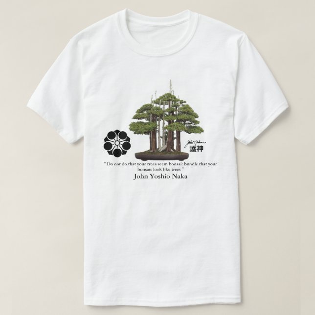 John Yoshio Naka BONSAI GOSHIN T-Shirt (Design Front)