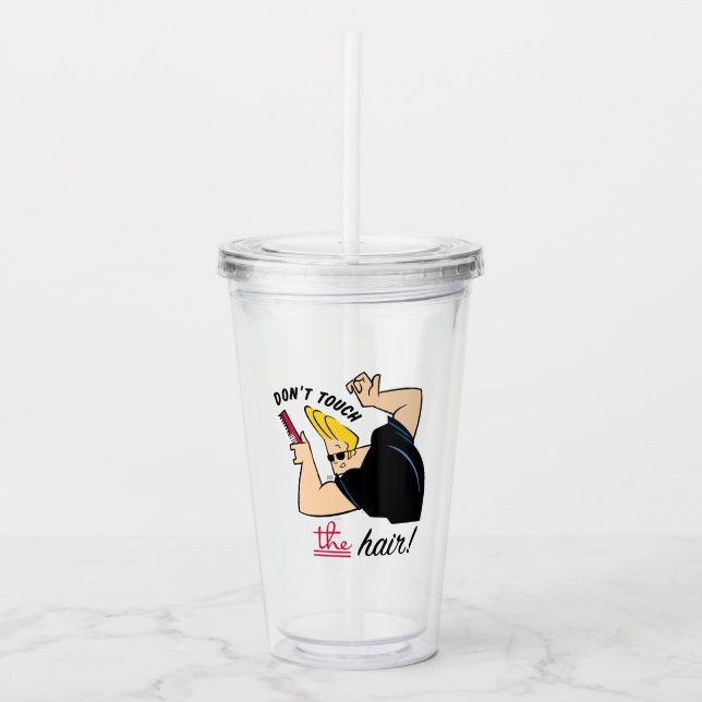 Johnny Bravo Comb - Don't Touch The Hair! Acrylic Tumbler (Front)