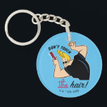 Johnny Bravo Comb - Don't Touch The Hair! Key Ring<br><div class="desc">Check out Johnny Bravo combing his hair,  featuring the words: "Don't Touch The Hair!".</div>