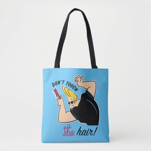 Johnny Bravo Comb - Don't Touch The Hair! Tote Bag (Front)