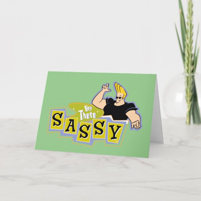 Johnny Bravo - Hey There Sassy Card (Front)