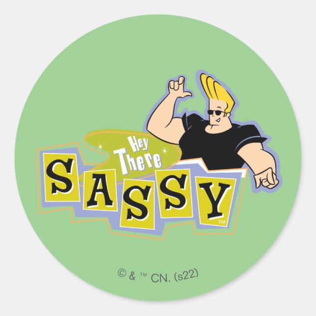 Johnny Bravo - Hey There Sassy Classic Round Sticker (Front)