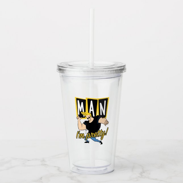 Johnny Bravo - Man I'm Pretty Acrylic Tumbler (Front)