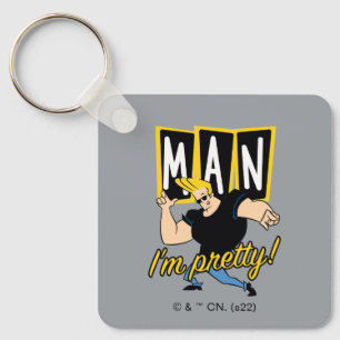 Johnny Bravo - Man I'm Pretty Key Ring